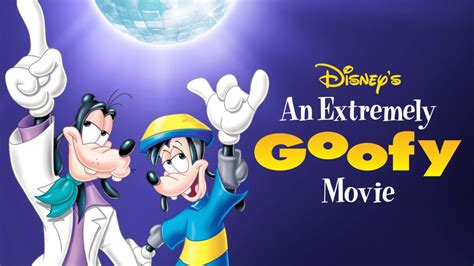 Watch An Extremely Goofy Movie .